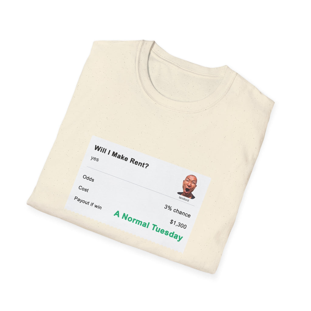 Will I Make Rent Tee